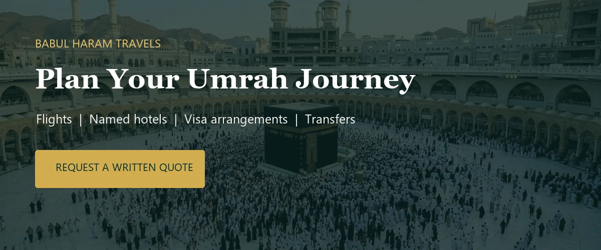 Babul Haram Travels Umrah planning and written quote service